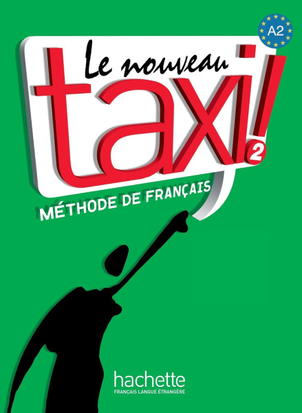 Le Nouveau Taxi ! - Méthode de francais 2 Livre de l'éleve (CD-ROM Inclus)