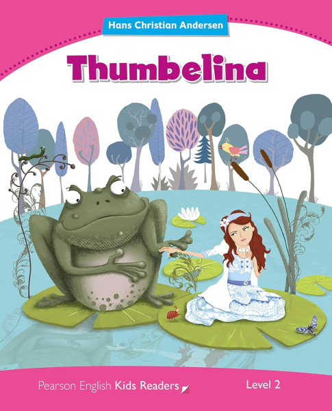 Thumbelina - Pearson English Kids Readers - level 3 - American English
