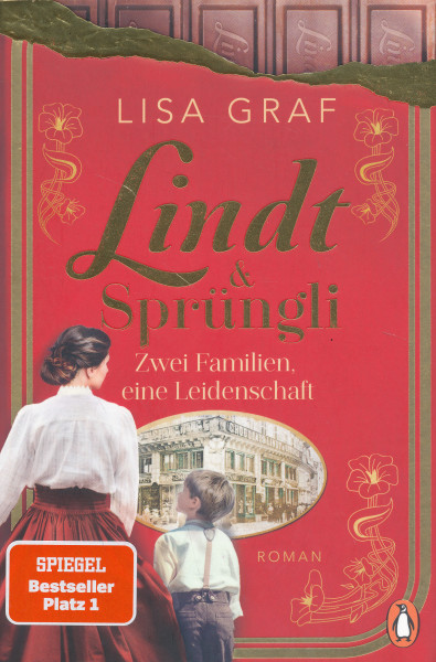 Lisa Graf: Lindt & Sprüngli - Zwei Familien, eine Leidenschaft