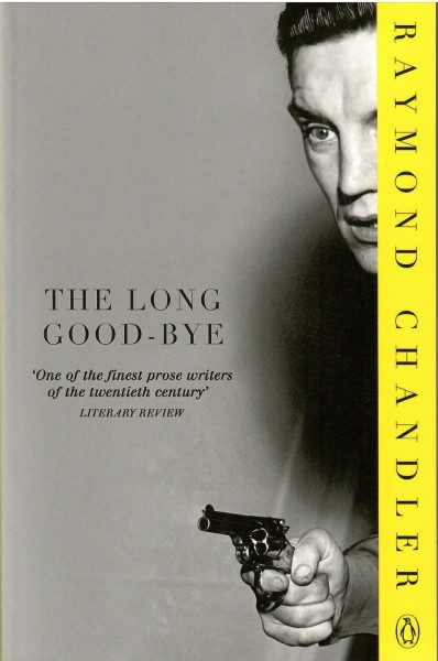 Raymond Chandler: The Long Good-bye