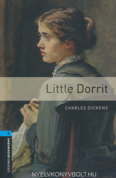 Little Dorrit - Oxford Bookworms Library Level 5