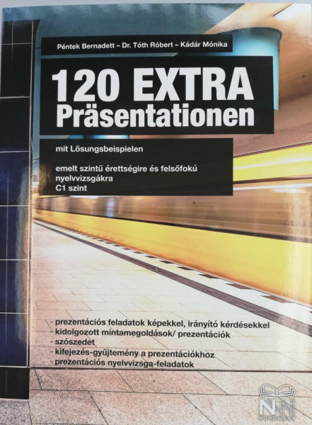 120 EXTRA Präsentationen mit Lösungsbeispielen  - C1 szint