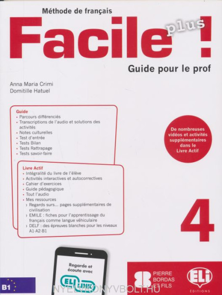 Facile Plus 4 - Guide pour le prof + 2 CD audio