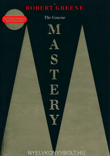 Robert Greene: The Concise Mastery
