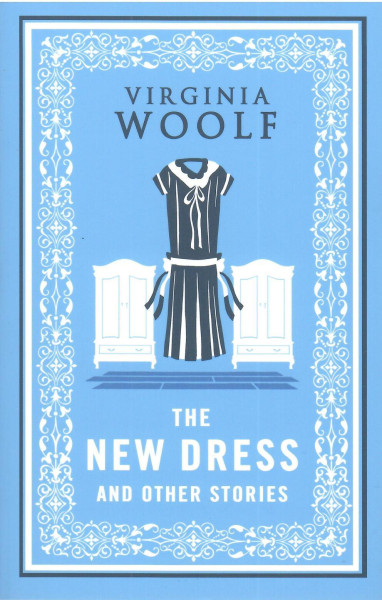 Virginia Woolf: The New Dress and Other Stories