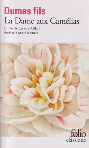Alexandre Dumas fils: La Dame aux Camélias