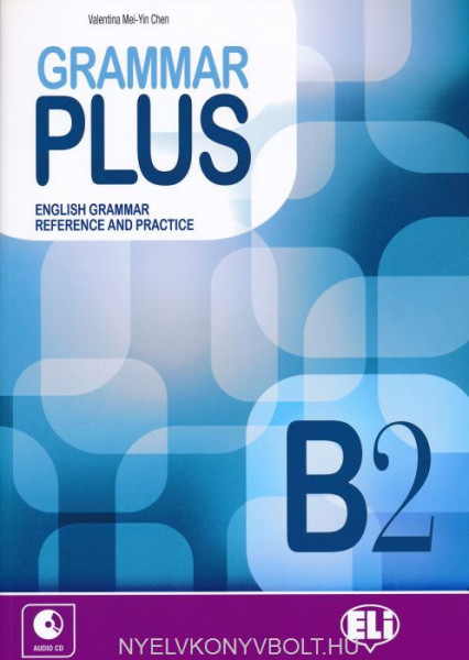 Grammar Plus Level B2 with Audio CD - English Grammar Reference and Practice