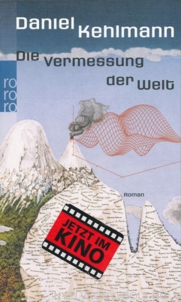 Daniel Kehlmann: Die Vermessung der Welt