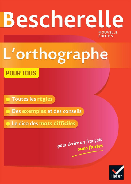 Bescherelle L'orthographe pour tous - Nouvelle Édition (2019)