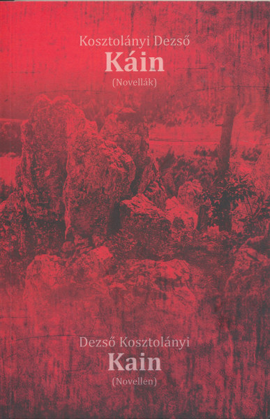 Kosztolányi Dezső: Káin (Novellák) - Kain (Novellen)