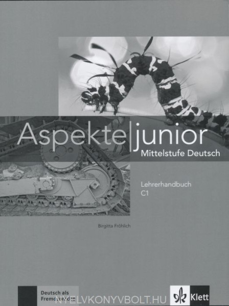 Aspekte junior C1: Mittelstufe Deutsch. Lehrerhandbuch